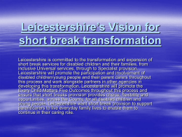 Leicestershire’s Vision for short break transformation
