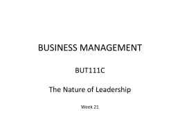 BUSINESS MANAGEMENT BUT211C The Nature of Leadership …