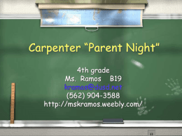 Carpenter “Parent Night” - Ms. Ramos' 4th Grade Classroom