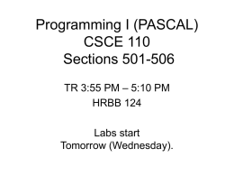 Programming I (PASCAL) CPSC 110 Sections 501-506