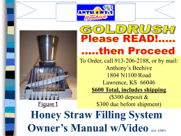 Honey Straw Filling System Owner’s Manual