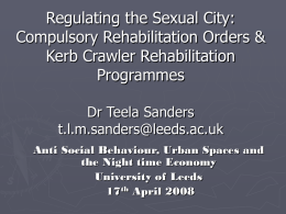 Regulating the Sexual City: Compulsory Rehabilitation