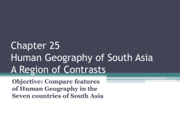 Chapter 25 Human Geography of South Asia A Region of …