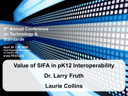 SIFA - Value of Standards in PK12 Interoperability