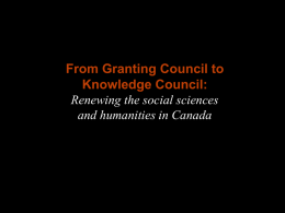 From Granting Council to Knowledge Council Renewing the