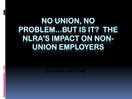 No Union, No Problem...But Is It? The NLRA's Impact on Non