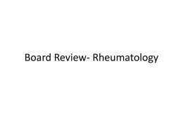 Board Review- Rheumatology