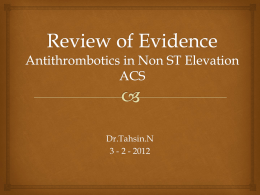 Review of Evidence Antithrombotics in Non ST Elevation ACS