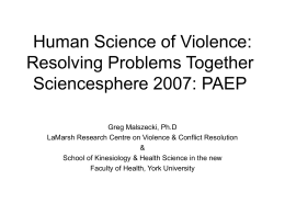 The Human Science of Violence: Research on Roots of