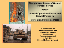Thoughts on the use of general purpose forces versus