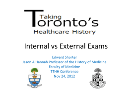 Taking Toronto’s Health Care History: Internal vs External