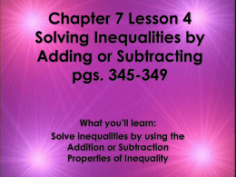 Chapter 7 Lesson 4 Solving Inequalities by Adding or