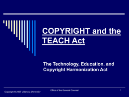 COPYRIGHT AND THE TEACH ACT