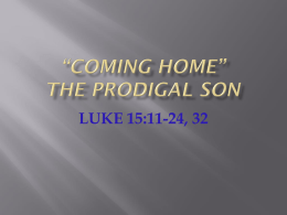 Coming Home – The Prodigal Son