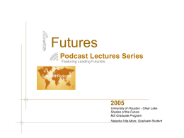 PowerPoint "Futures Podcast Lectures" - Natasha Vita-More