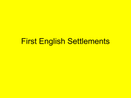 First English Settlements - Home History Main Links Assign