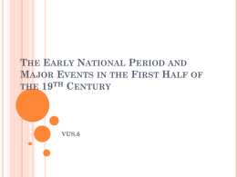 The Early National Period and Major Events in the First