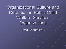 Organizational Culture and Retention in Public Child