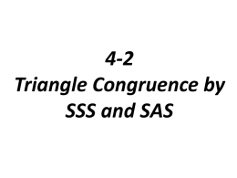 4-2 Triangle Congruence by SSS and SAS