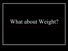 What about Weight?