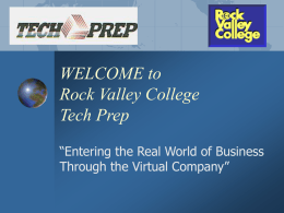 WELCOME to Rock Valley College Tech Prep