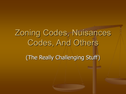 Zoning Codes, Nuisances Codes, And Others