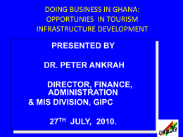 DOING BUSINESS IN GHANA: OPPORTUNIES IN TOURISM