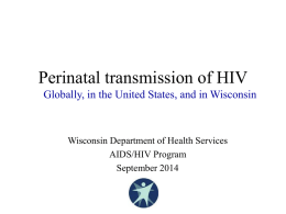 Perinatal HIV Epidemic: Situation Analysis