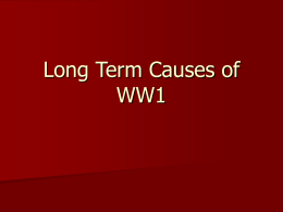Long Term Causes of WW1 - Sutton Grammar School for Boys