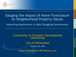 Gauging the Impact of Home Foreclosure on Neighborhood
