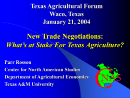 New Trade Negotiations What’s In It For Texas Agriculture?