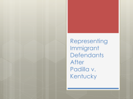 Representing Immigrant Defendants After Padilla v. Kentucky