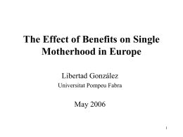 The Effect of Benefits on Single Motherhood in Europe