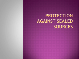 Protection against sealed sources
