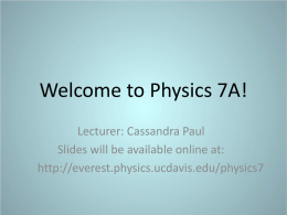 Welcome to Physics 7A!