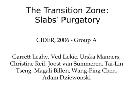 The Transition Zone: Slabs’ Purgatory