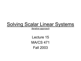 Solving Large Scale Linear Systems (in parallel)