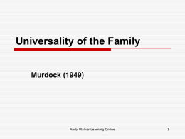 Universality of the Family