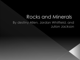 Rocks and Minerals - Miss Rosenbeck's Class