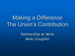 Making a Difference The Unions Contribution