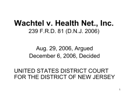 Wachtel v. Health Net., Inc. 239 F.R.D. 81 (D.N.J. 2006)