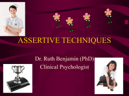 ASSERTIVE TECHNIQUES - Psychologist/ Writer/ Lecturer