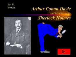 Arthur Conan Doyal and his character Sherlock Holmes