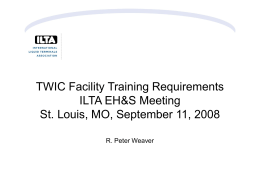 TWIC Facility Training Requirements ILTA EH&S Meeting
