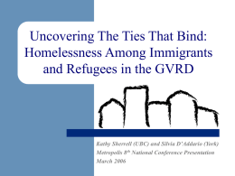 Uncovering The Ties That Bind: Homelessness Among