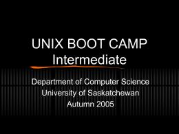 UNIX BOOT CAMP Intermediate - University of Saskatchewan