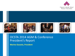 OCSTA 2014 AGM & ConferencePresident’s Report