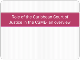 Role of the Court- what issues can be brought before the CCJ?