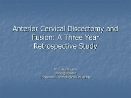 Anterior Cervical Discectomy and Fusion: A Three Year