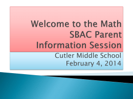 Welcome to the SBAC Parent Information Session